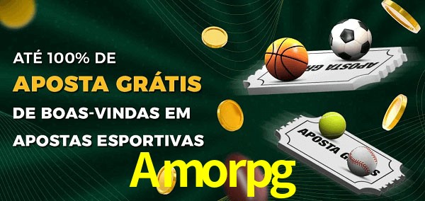 Amorpg Ate 100% de Aposta Gratis