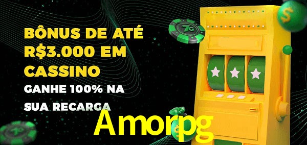 Amorpg melhor bônus de depósito